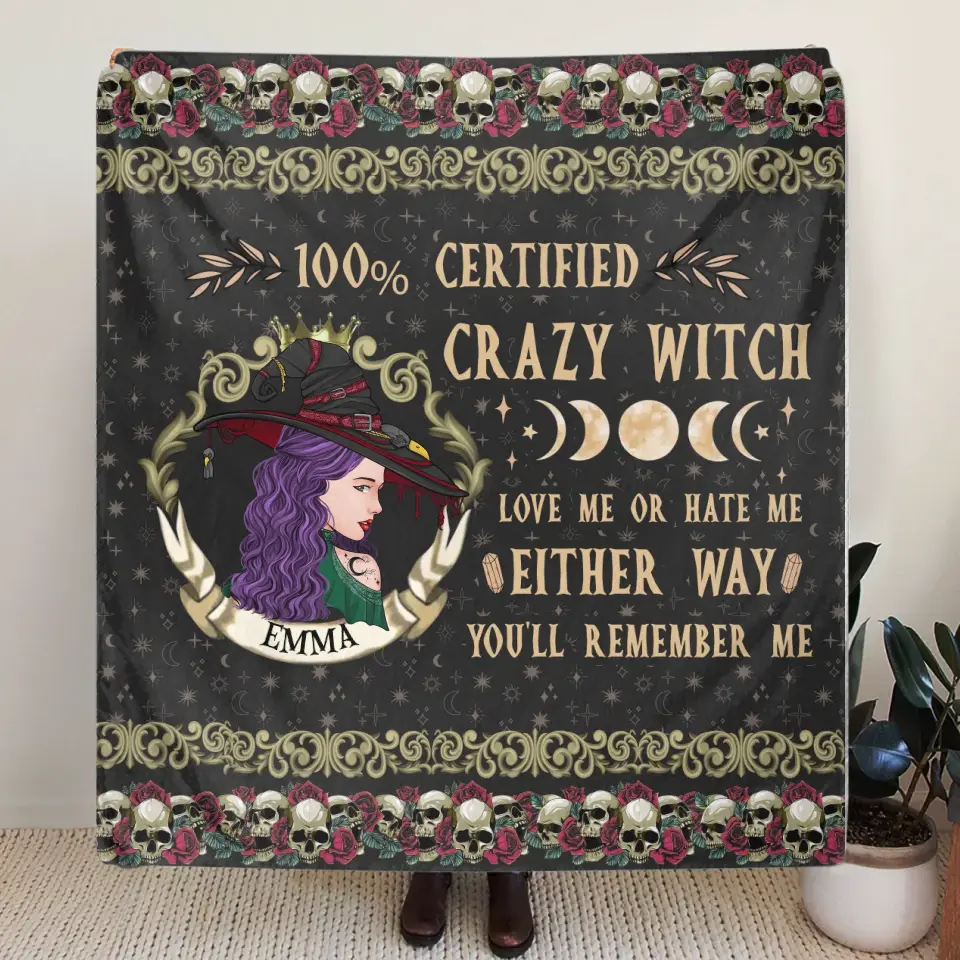 Personalized Witch Fleece Throw Blanket/Quilt - Gift Idea For Halloween/ Witch - 100% Certified Crazy Witch Love Me Or Hate Me Either Way You'll Remember Me