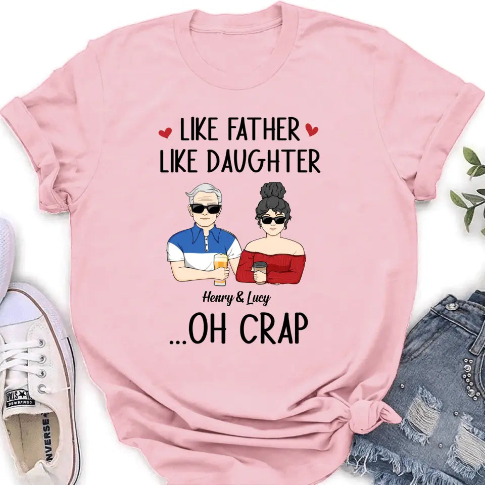 Personalized Dad And Daughter Shirt/Hoodie - Gift Idea For Dad/Father's Day/Birthday - Like Father Like Daughter