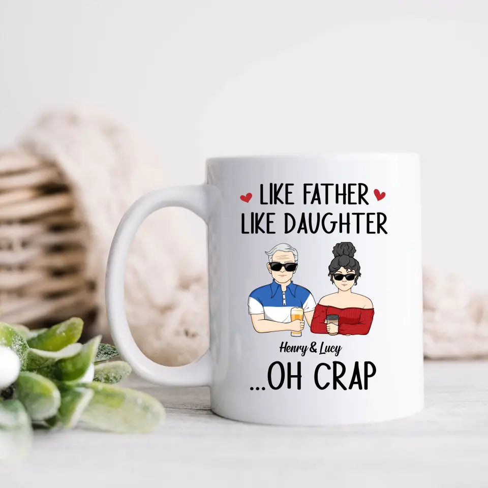 Personalized Dad And Daughter Coffee Mug - Gift Idea For Dad/Father's Day/Birthday - Like Father Like Daughter
