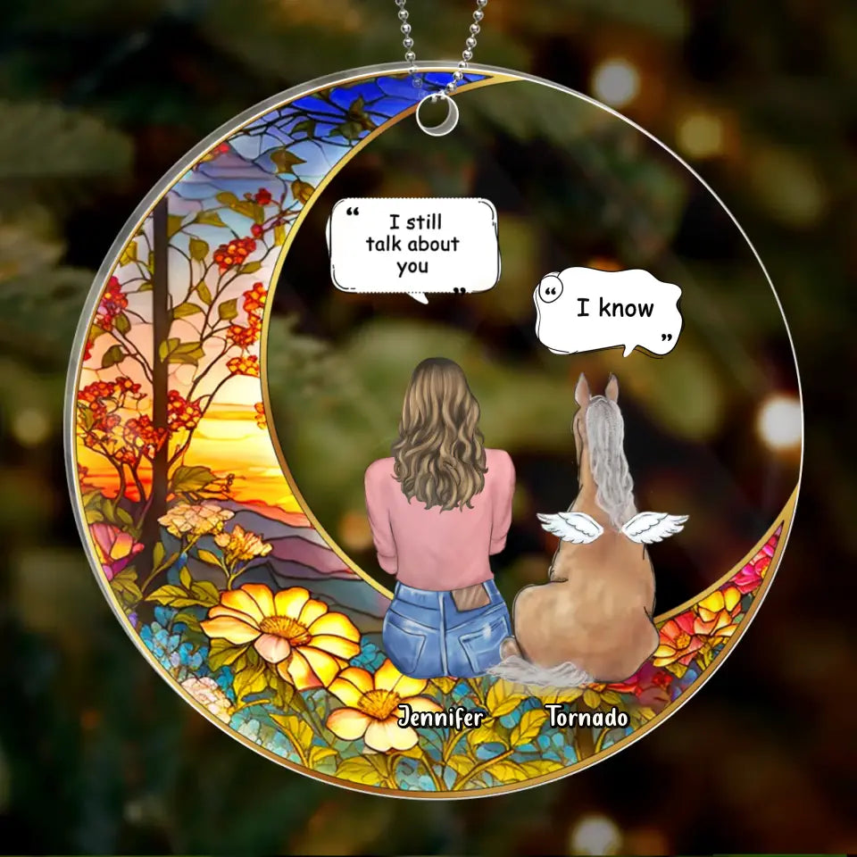 Personalized Memorial Horse Suncatcher Circle Acrylic Ornament - Memorial Gift Idea For Horse Owner - I Still Talk About You