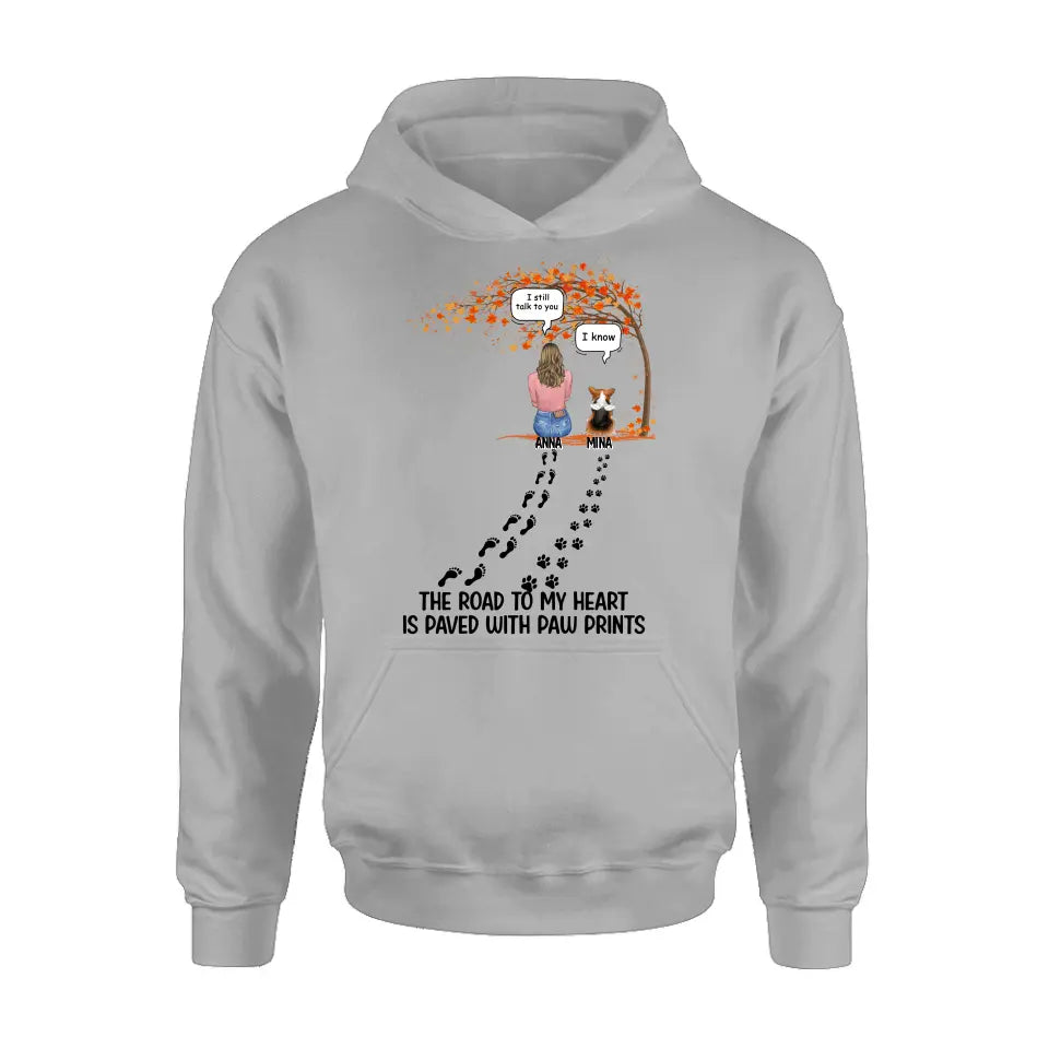 Personalized Fall Shirt/Hoodie - Gift Idea for Pet Lovers - Up to 6 Pets - The Road To My Heart Is Paved With Paw Prints