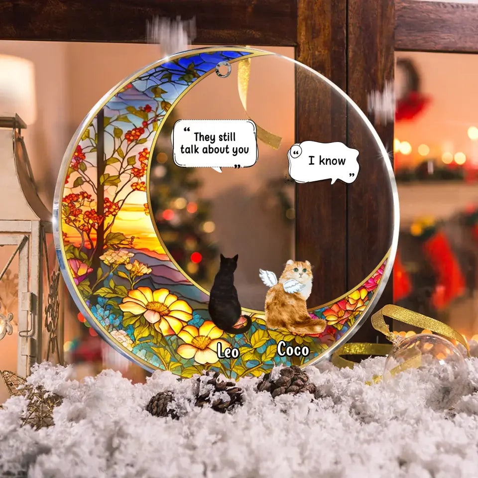 Personalized Memorial Cat Acrylic Ornament - Up to 4 Pets - Memorial Gift Idea For Dog/Cat/Rabbit Lovers - They Still Talk About You