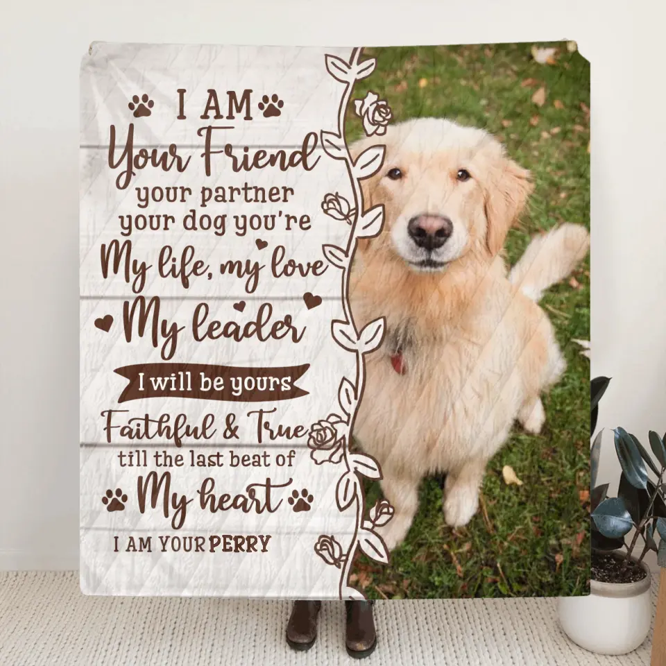 Custom Memorial Dog Pillow Cover/Quilt/Fleece Throw Blanket - Upload Photo - Memorial Gift Idea for Dog Owners - I Am Your Friend Your Partner Your Dog