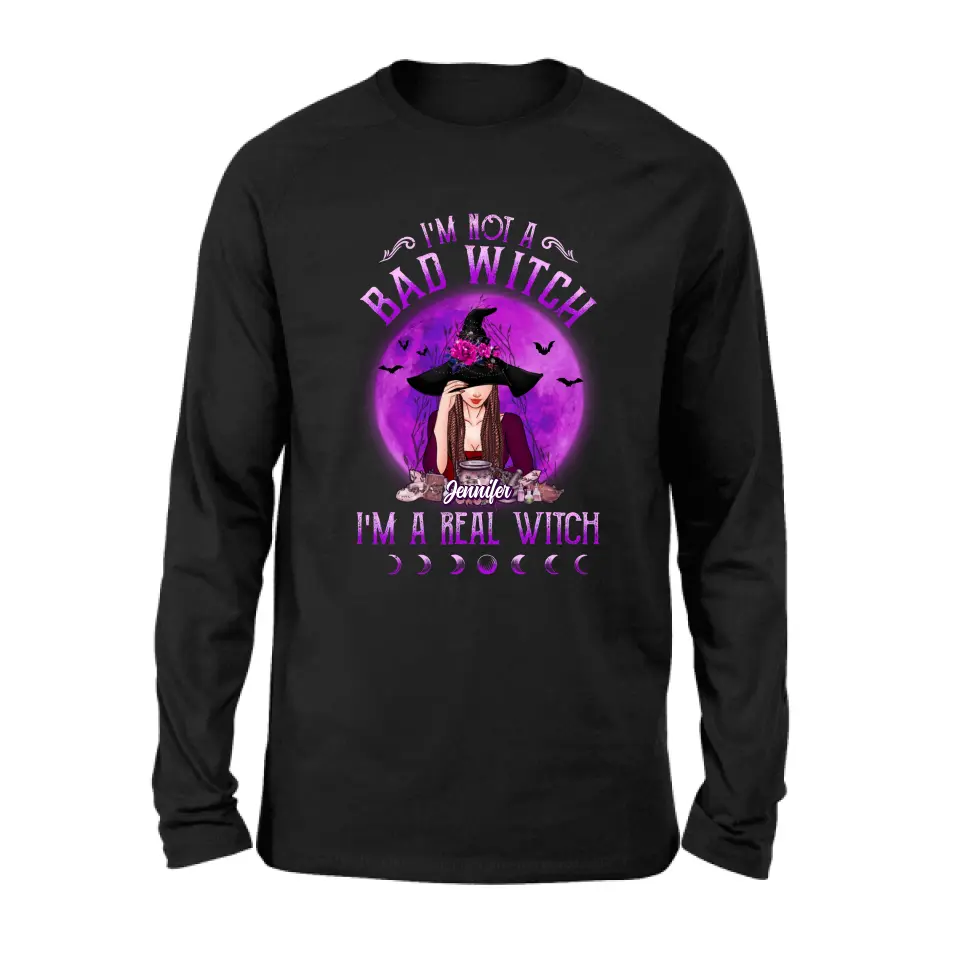 Personalized Witch Shirt/Hoodie - Gift Idea For Halloween/Witch Lovers - I'm Not A Bad Witch I'm A Real Witch