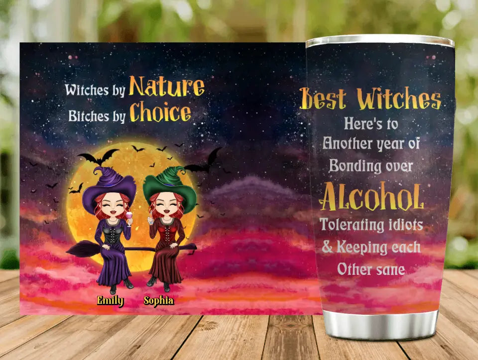 Personalized Witch Tumbler - Gift Idea For Halloween/Witch Lovers/Besties - Up to 2 Girls - Witches By Nature Bitches By Choice