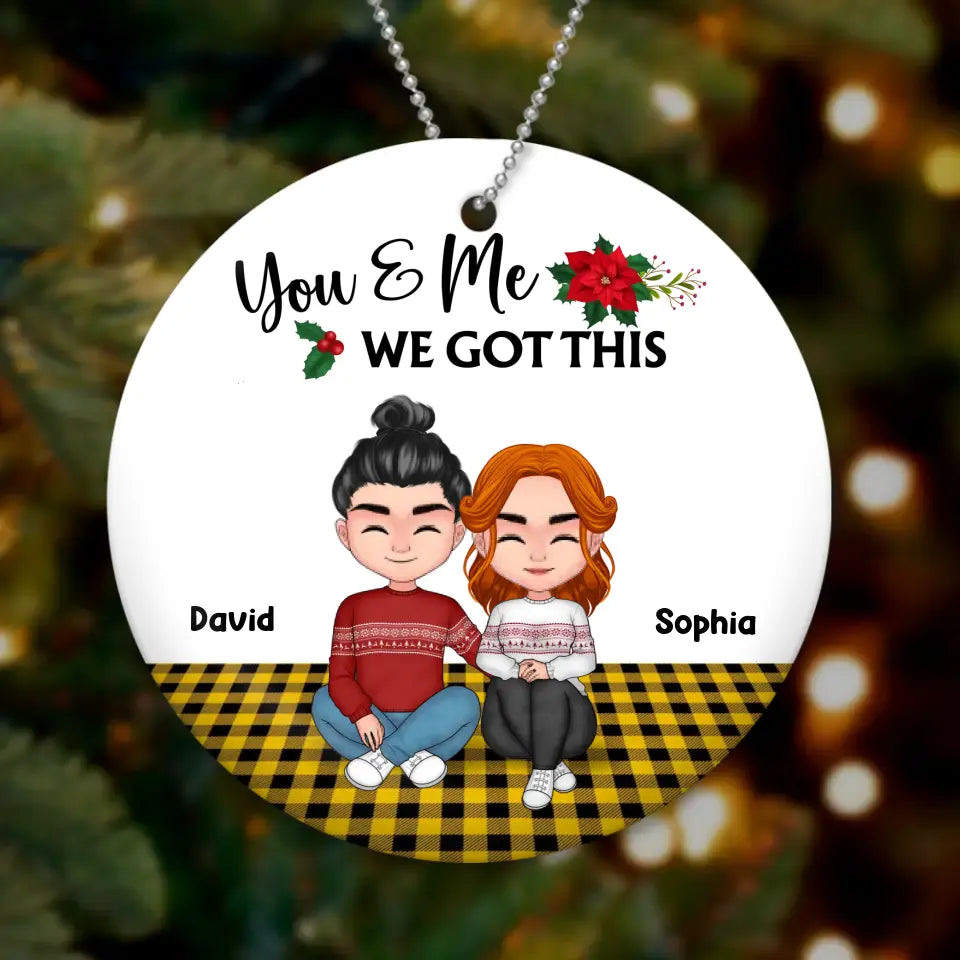 Personalized Couple Circle Wooden Ornament - Christmas Gift Idea For Couple/Husband & Wife - You & Me We Got This