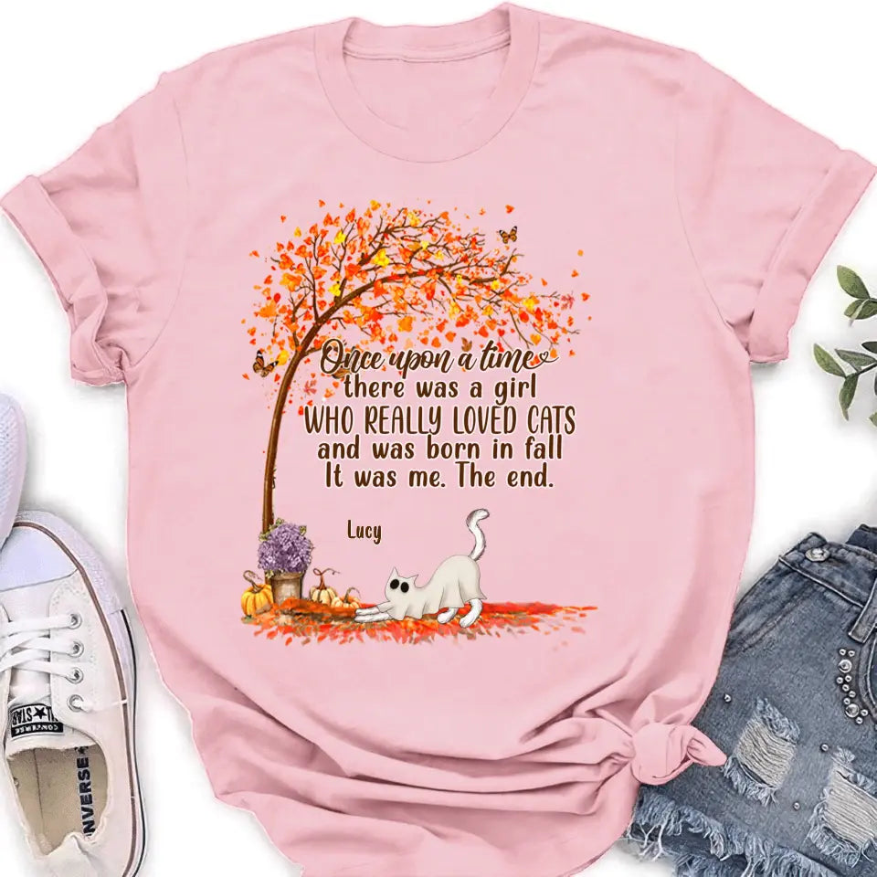 Personalized Cat & Fall  Shirt/Hoodie - Up to 6 Cats - Autumn Gift For Cat Lover - Once Upon A Time There Was A Girl Who Really Loved Cats And Was Born In Fall