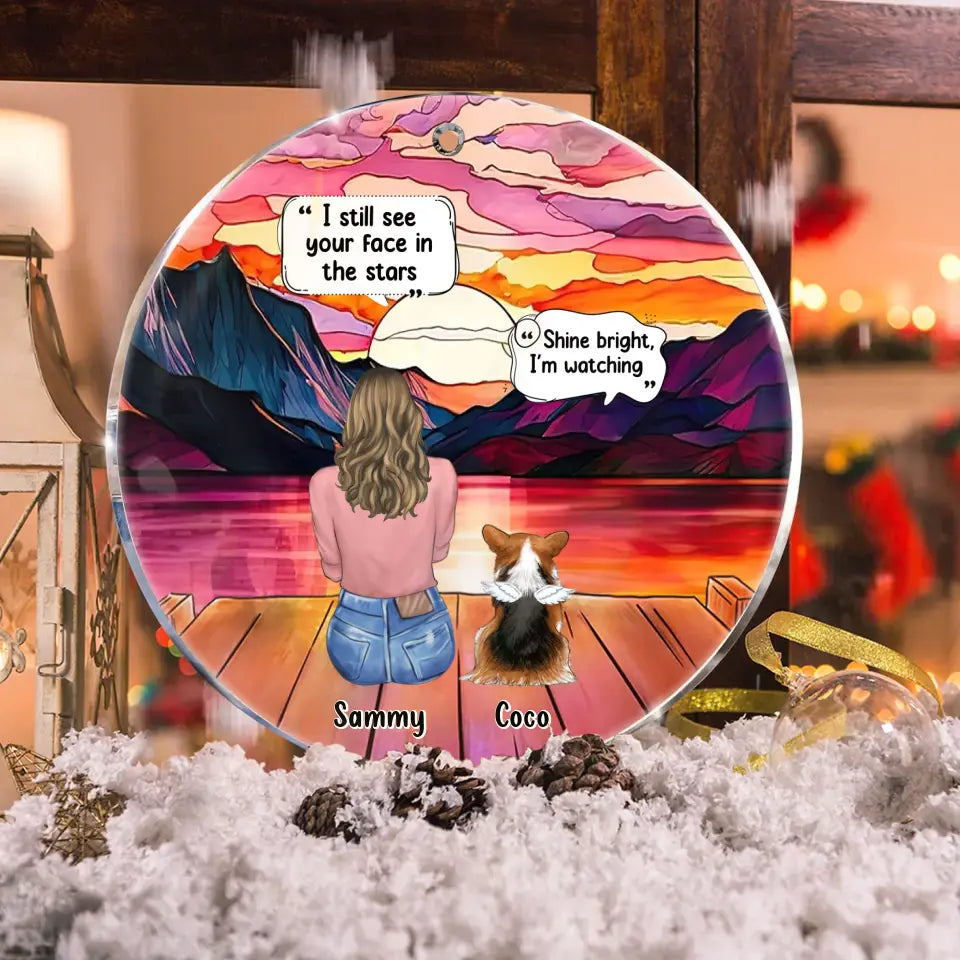 Personalized Memorial Pet Circle Acrylic Ornament - Memorial Gift Idea For Dog/Cat/Rabbits Owners - I Still See Your Face In The Stars
