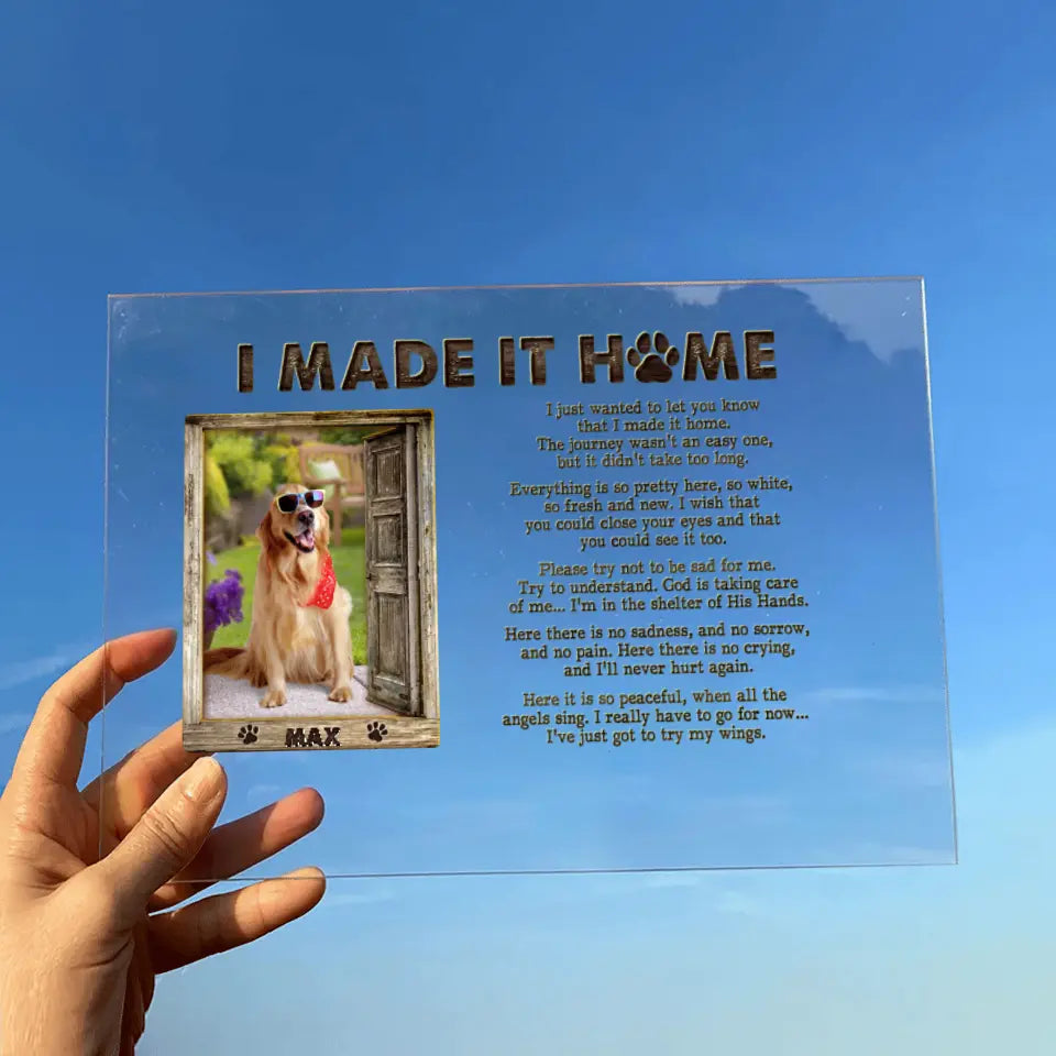 Personalized Memorial Photo Horizontal Acrylic Plaque - Memorial Gift Idea for Pet Owners - I Made It Home