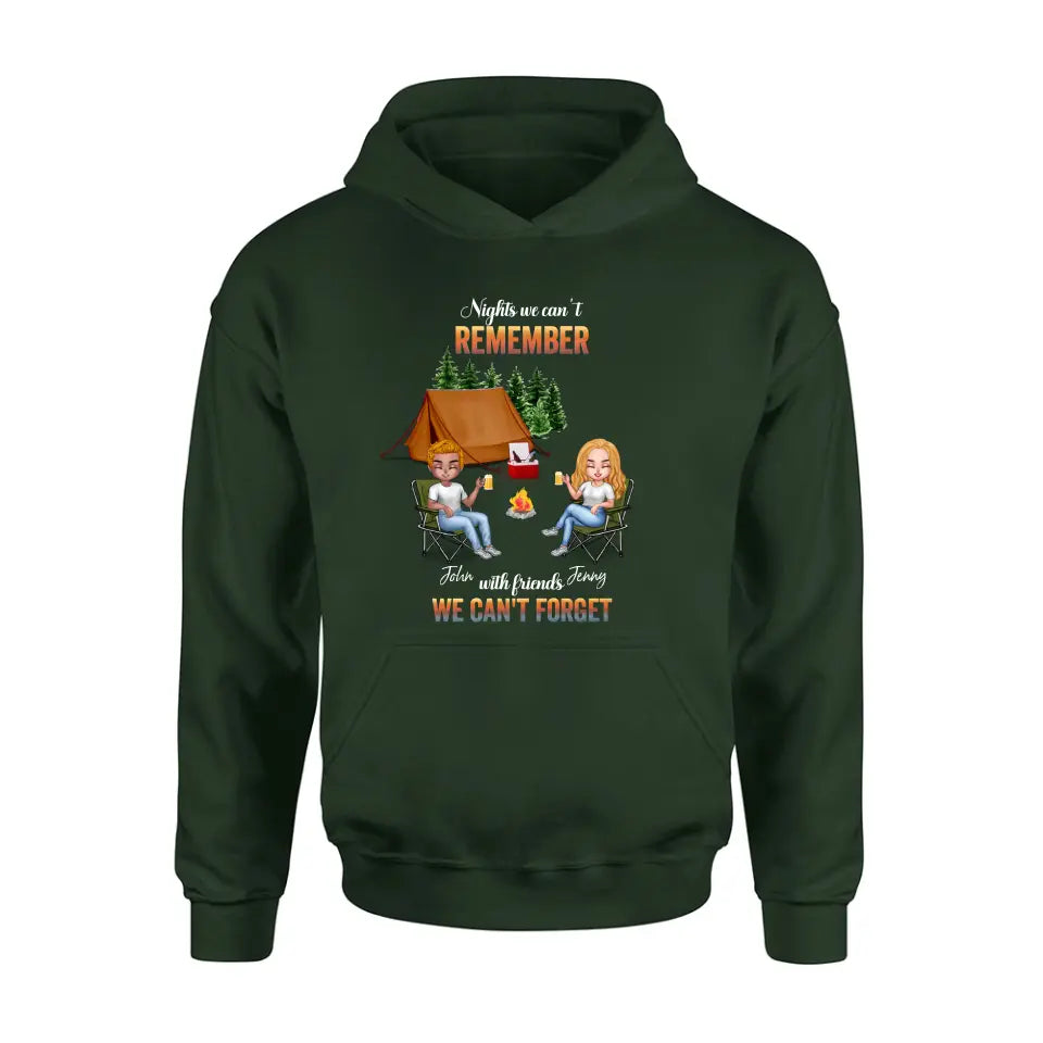 Personalized Camping Friends Sweatshirt/Hoodie - Up to 7 Friends - Gift Idea For Friends/Camping Lovers - Nights We Can't Remember With Friends We Can't Forget