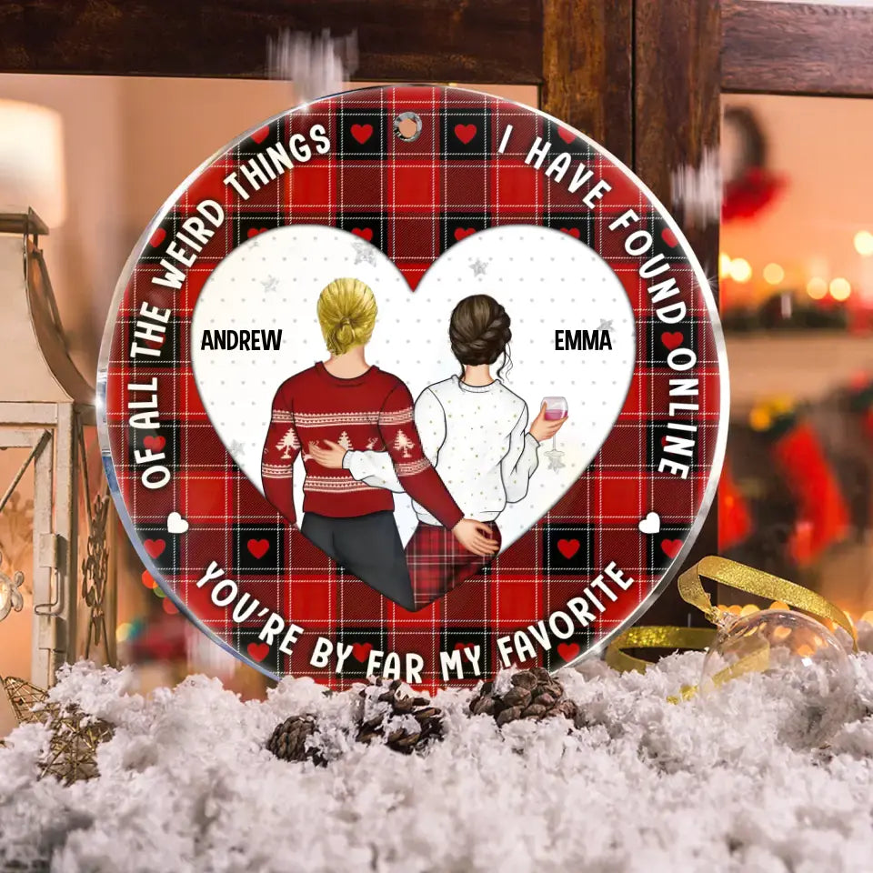 Personalized Couple Acrylic Ornament - Christmas/Anniversary Gift Idea for Couple - You Are By Far My Favorite