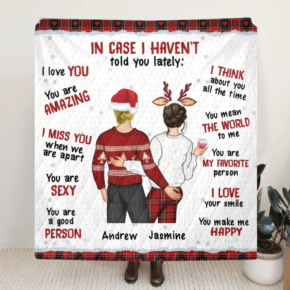Personalized Couple Quilt/Fleece Throw Blanket/Pillow Cover - Gift Idea For Couple/Husband/Wife - In Case I Haven't Told You Lately
