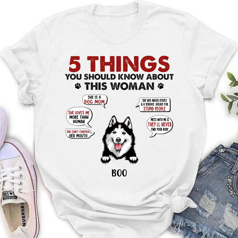 Personalized Dog Mom Shirt/Hoodie - Up to 5 Dogs - Gift Idea for Dog Mom/Dog Lovers - Something You Should Know About My Mom Before Visiting My House