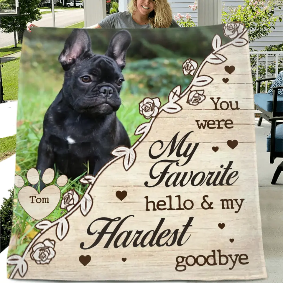 Personalized Pet Memorial Quilt & Fleece Throw Blanket - Upload Photo - You Were My Favorite Hello & My Hardest Goodbye