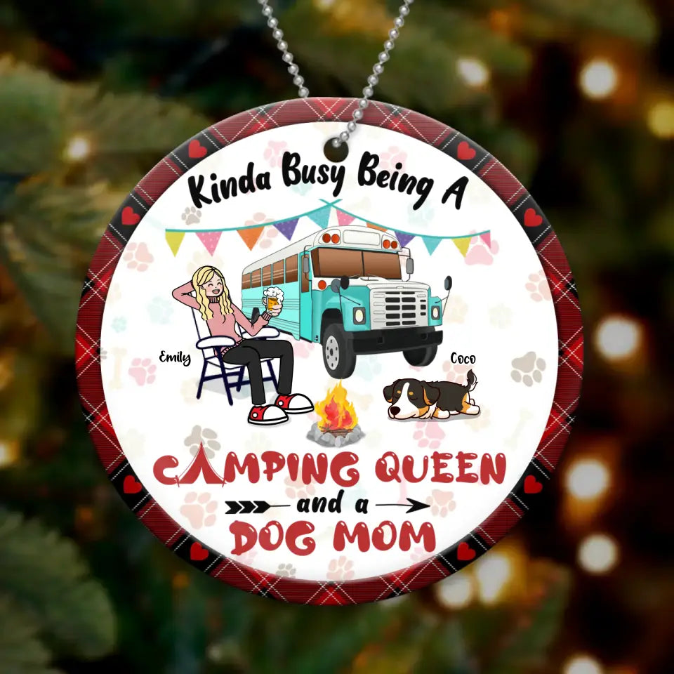 Personalized Dog Mom Acrylic/Wooden Ornament - Christmas Gift Idea For Dog Mom/Camping Lover - Kinda Busy Being A Camping Queen And A Dog Mom