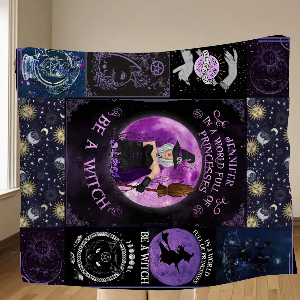 Personalized Witch Quilt/Fleece Throw Blanket - Halloween Gift Idea For Witch Lovers - In A World Full Of Princesses Be A Witch