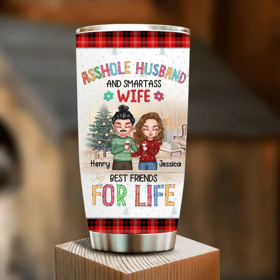 Personalized Couple Tumbler - Anniversary/Wedding/Christmas Gift Idea for Couple - Asshole Husband And Smartass Wife Best Friends For Life