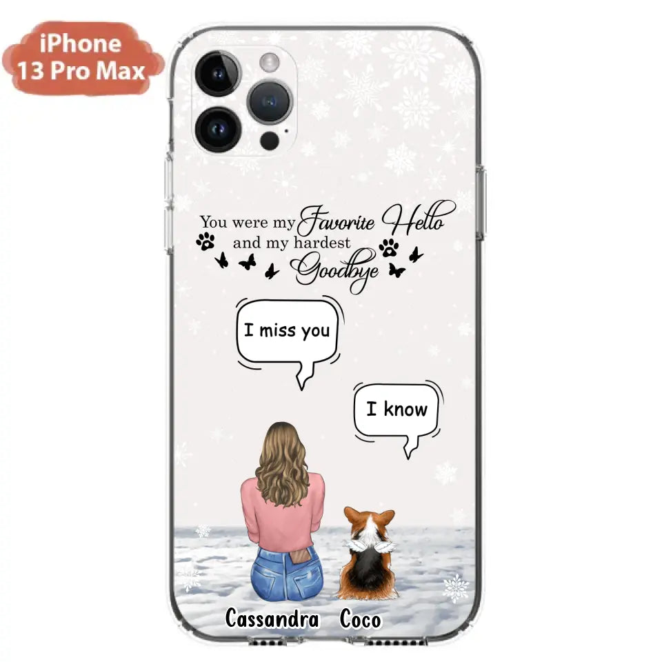 Personalized Pet Phone Case - Up to 4 Pets - Gift Idea For Couple/Dog/Cat Lover - You Were My Favorite Hello And My Hardest Goodbye - Case For iPhone/Samsung