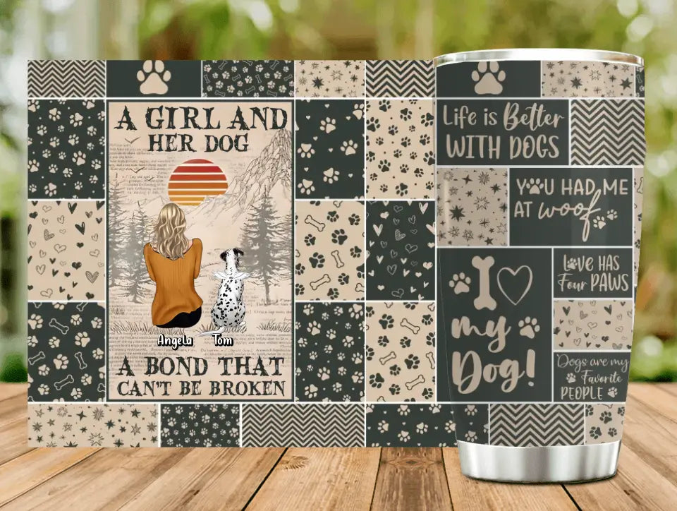 Personalized Dog Mom Tumbler - Gift Idea For Dog Lover - Up to 4 Dogs - A Girl And Her Dogs A Bond That Can't Be Broken