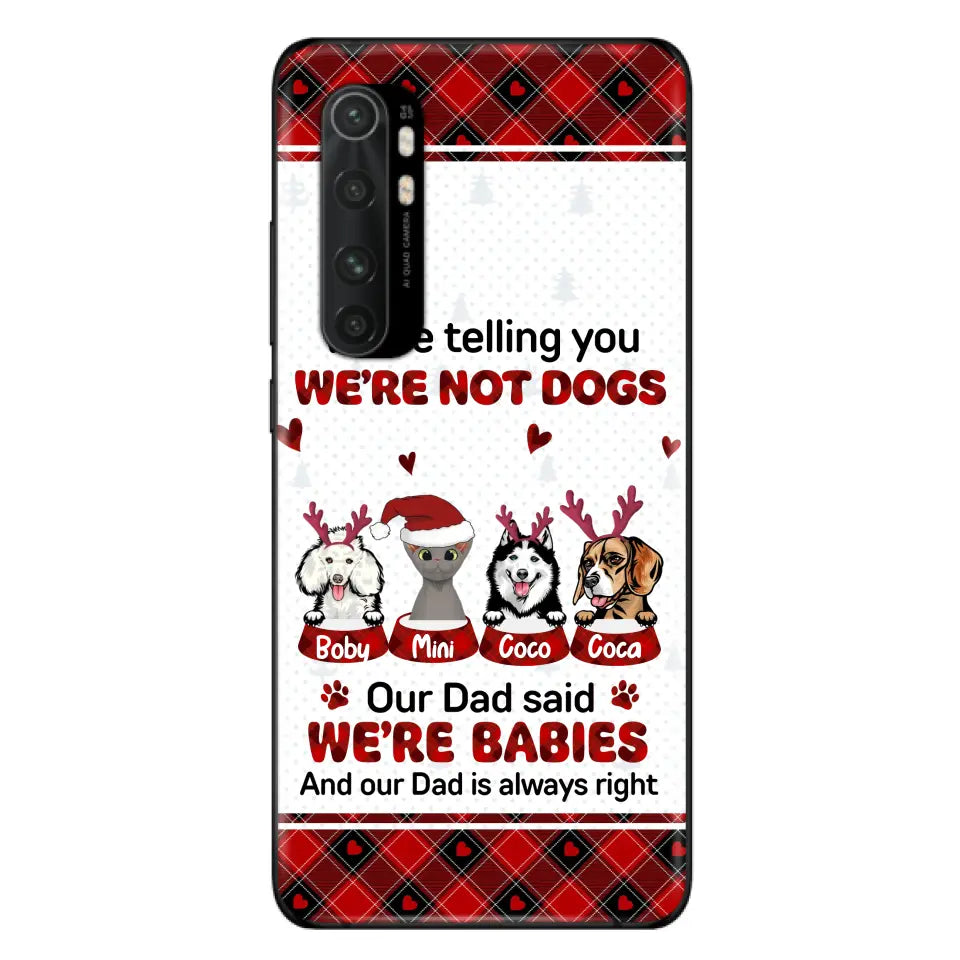 Personalized Pet Phone Case - Gift Idea For Pet Lovers - Up to 4 Pets/Cats/Dogs - We're Telling You We're Not Dogs - Case For Oppo/Xiaomi/Huawei