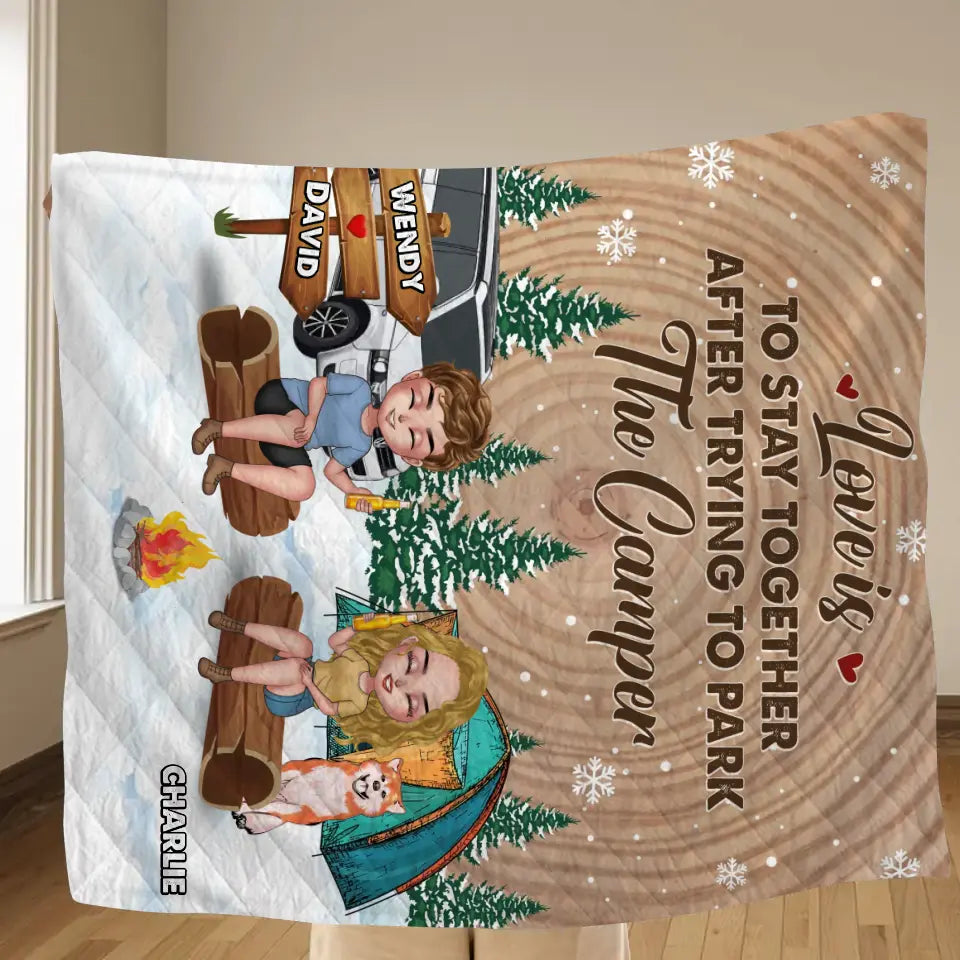 Personalized Camping Fleece Throw Blanket & Quilt - Gift Idea For Couple/Dog Lover - Love is to stay together after trying to park the camper