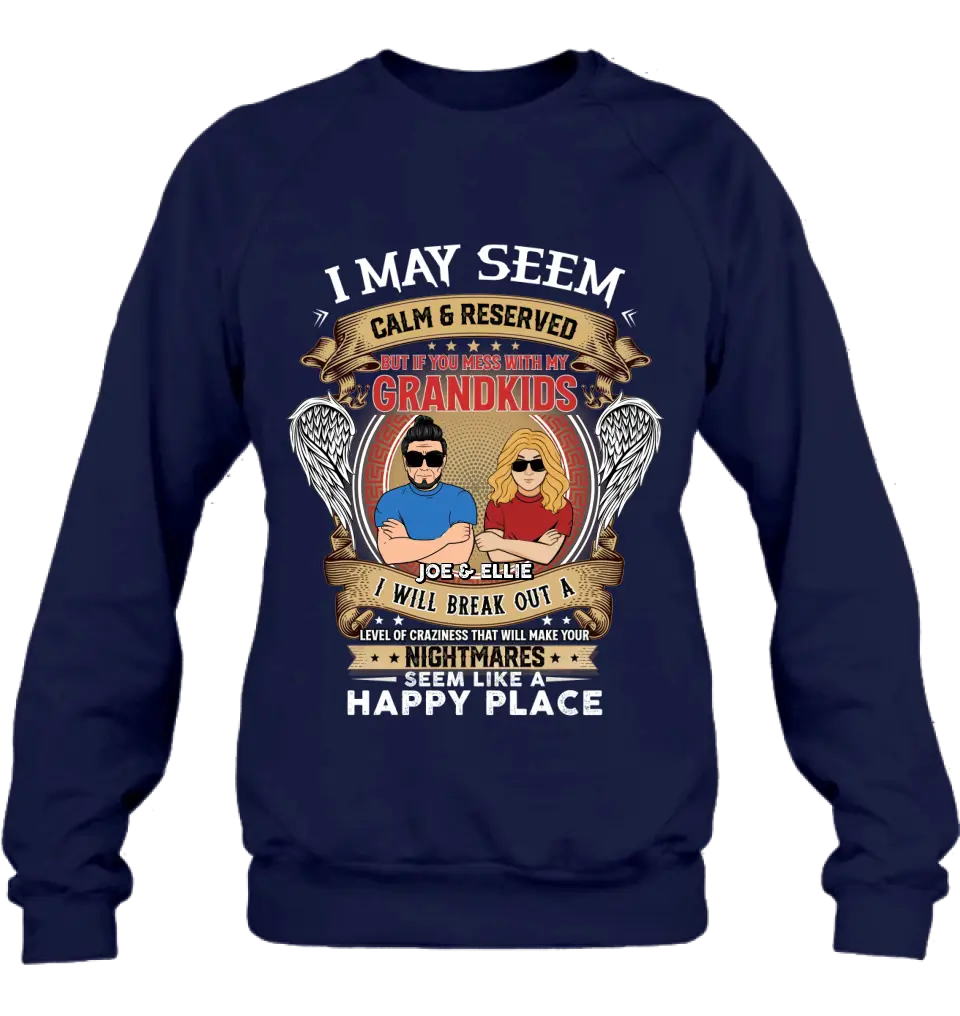 Personalized Grandpa Shirt/Hoodie - Gift Idea For Grandpa From Grandkids - I May Seem Calm & Reserved