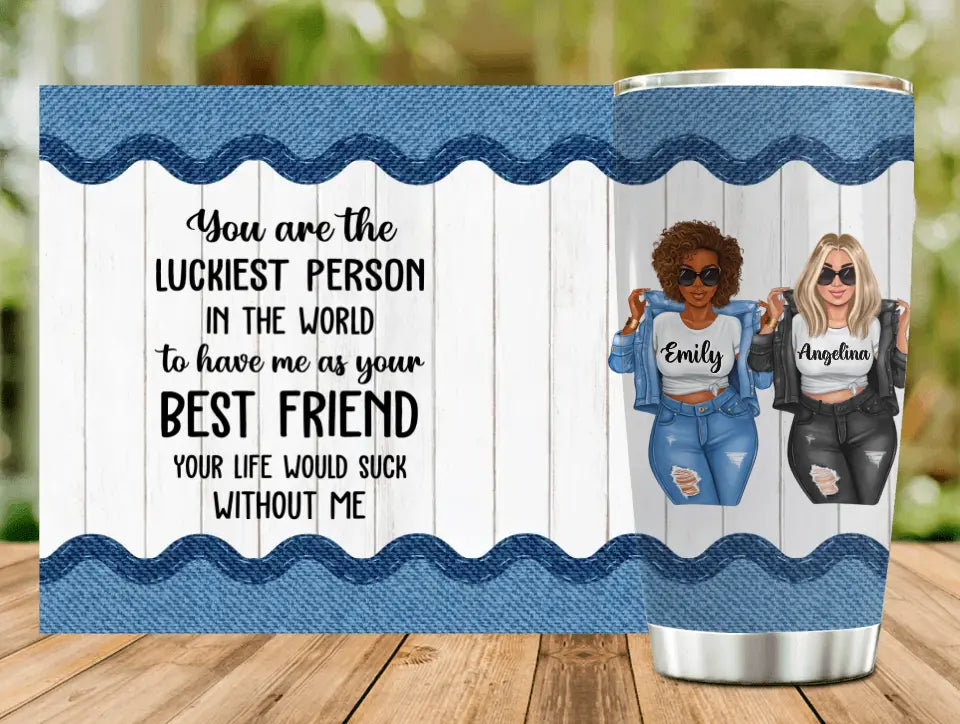 Personalized Besties Tumbler - Gift Idea For Friends/Sisters/Besties - Thank You For Being The Piss In My Pants