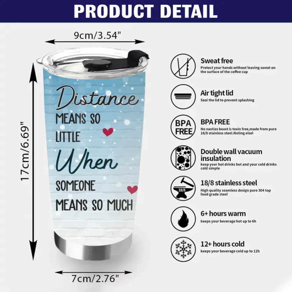 Personalized Besties Tumbler - Gift Idea For Friends/Sisters/Besties - Distance Means So Little When Someone Means So Much
