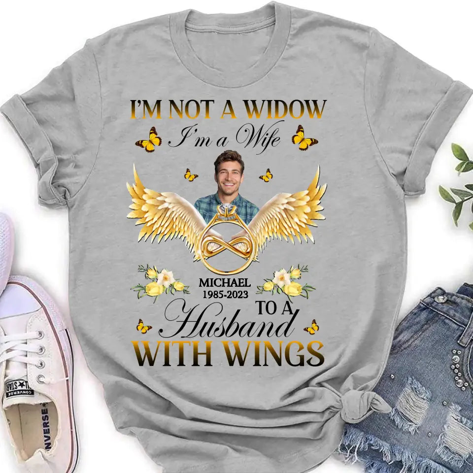 Personalized Memorial Husband Shirt/Hoodie - Memorial Gift Idea - I'm Not A Widow I'm A Wife To A Husband With Wings
