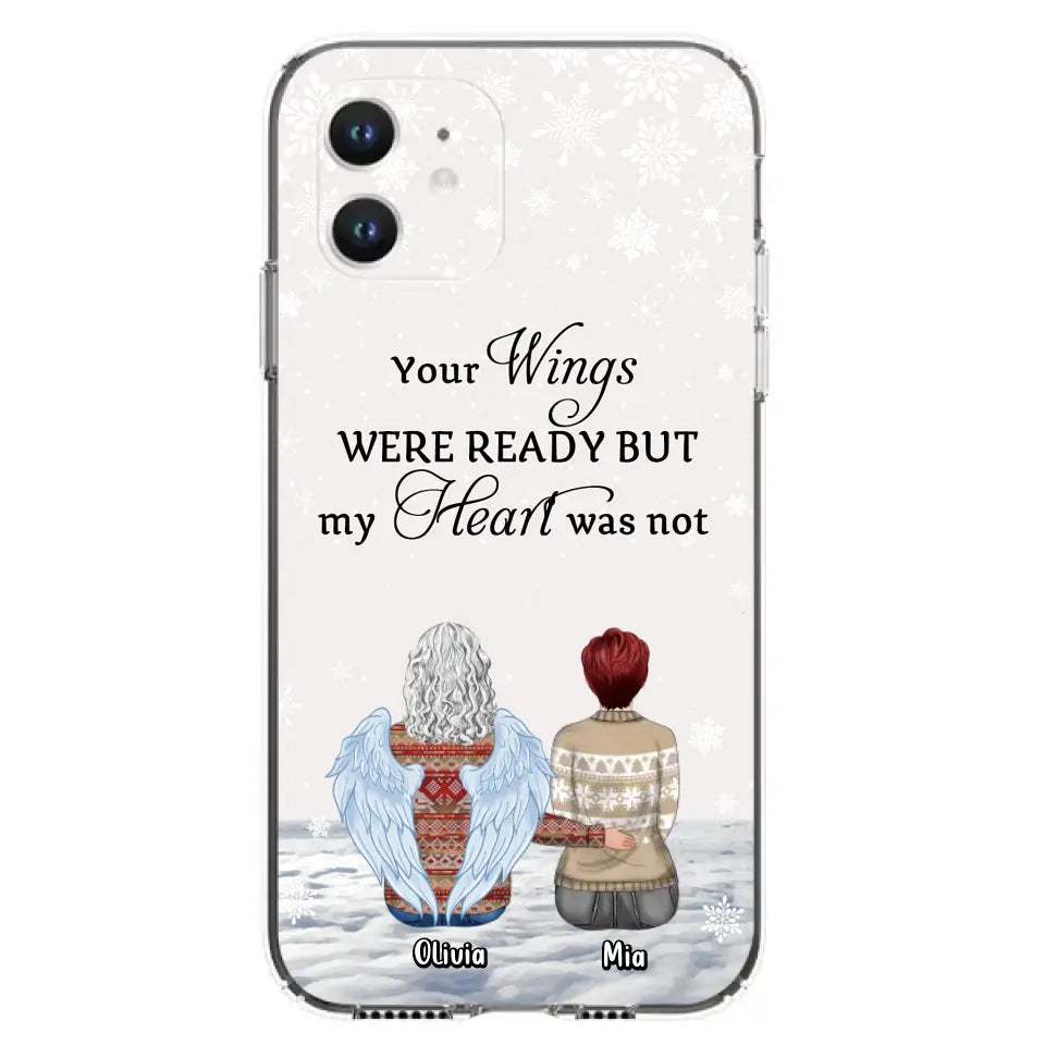 Personalized Memorial Phone Case - Up to 5 People - Gift Idea For Family - Your Wings Were Ready But My Heart Was Not - Case For iPhone/Samsung