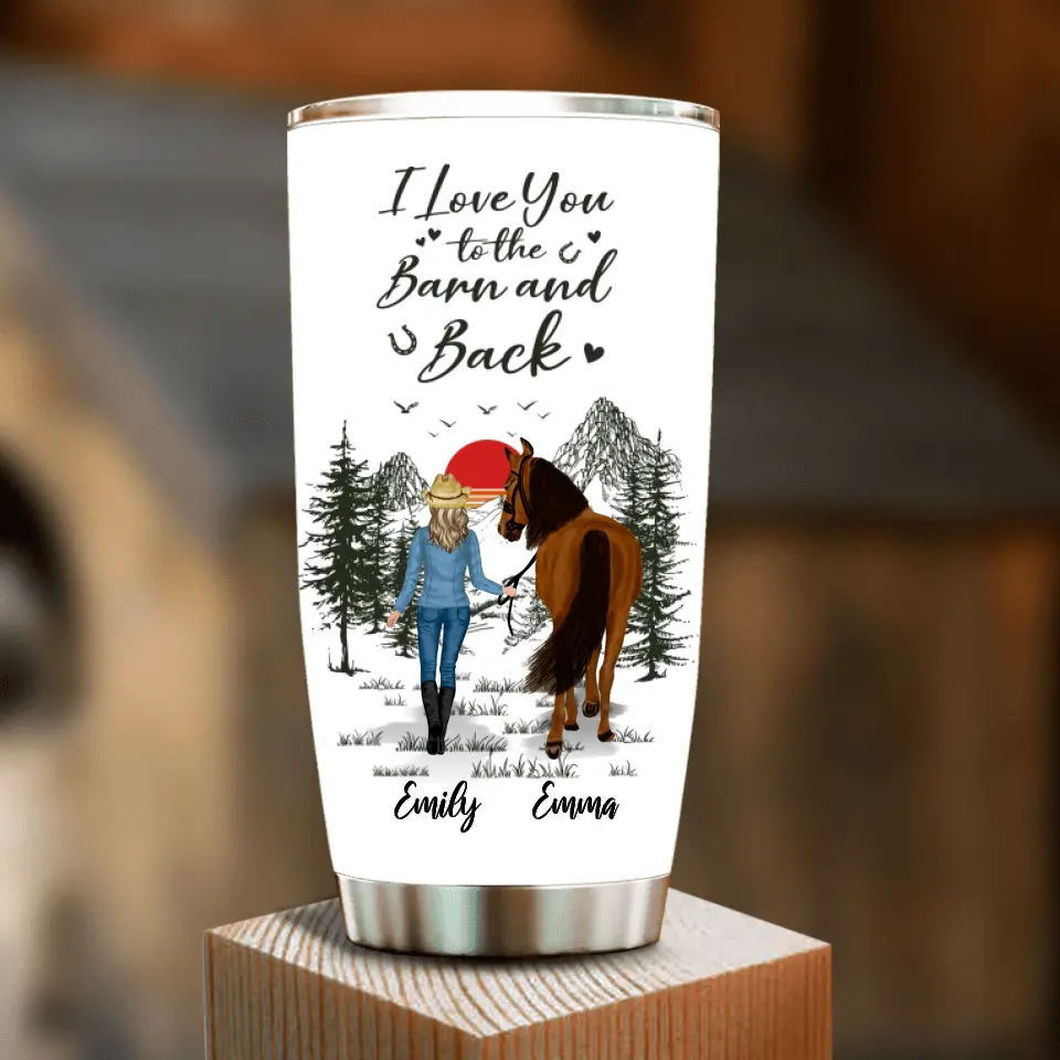 Personalized Horse Girl Tumbler - Gift Idea For Horse Lovers - Up To 6 Horses - I Love You To The Barn & Back