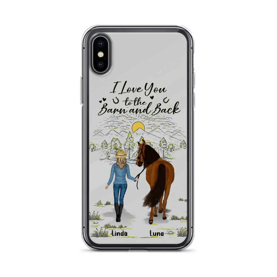 Personalized Horse Girl Phone Case - Up to 6 Horses - Gift Idea for Horse Lovers - I Love You To The Barn & Back - Case for iPhone/Samsung