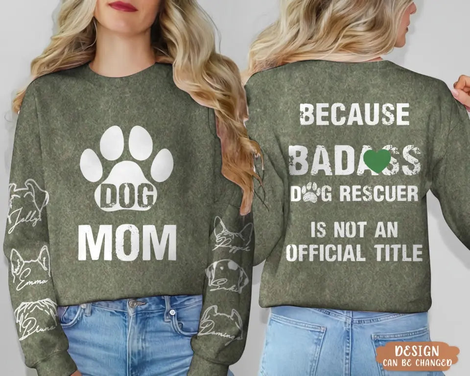 Personalized Dog Rescuer AOP Sweater - Up to 6 Dogs - Gift Idea For Christmas/Dog Lover  - Because Badass Dog Rescuer Is Not An Official Title