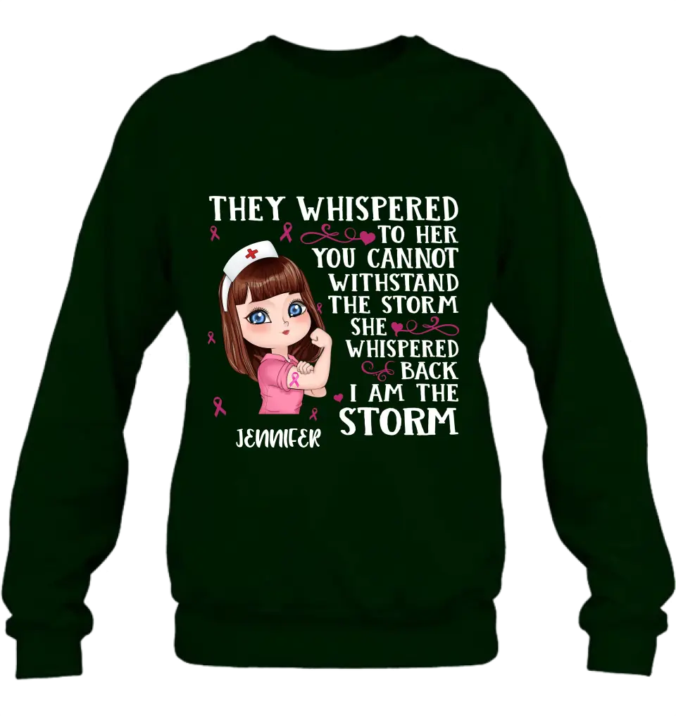 Personalized Breast Cancer Girl Shirt/Hoodie - Gift Idea For Breast Cancer Girl - She Whispered Back I Am The Storm