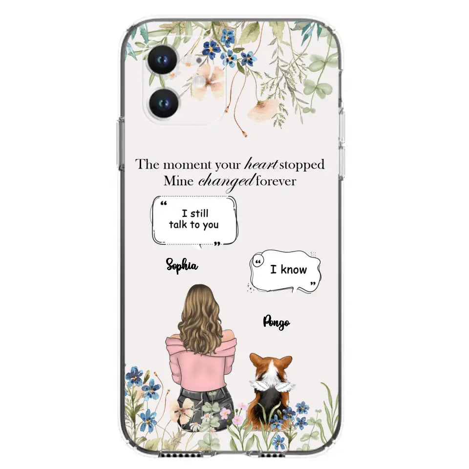 Personalized Memorial Dog Mom Phone Case - Up to 4 Dogs - Gift Idea for Dog Lovers/Owners - The Moment Your Heart Stopped Mine Changed Forever - Case For iPhone/Samsung