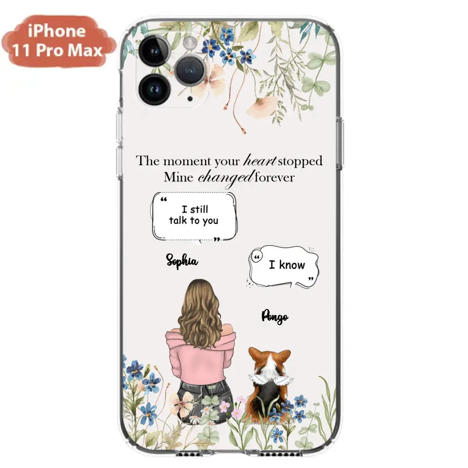 Personalized Memorial Dog Mom Phone Case - Up to 4 Dogs - Gift Idea for Dog Lovers/Owners - The Moment Your Heart Stopped Mine Changed Forever - Case For iPhone/Samsung