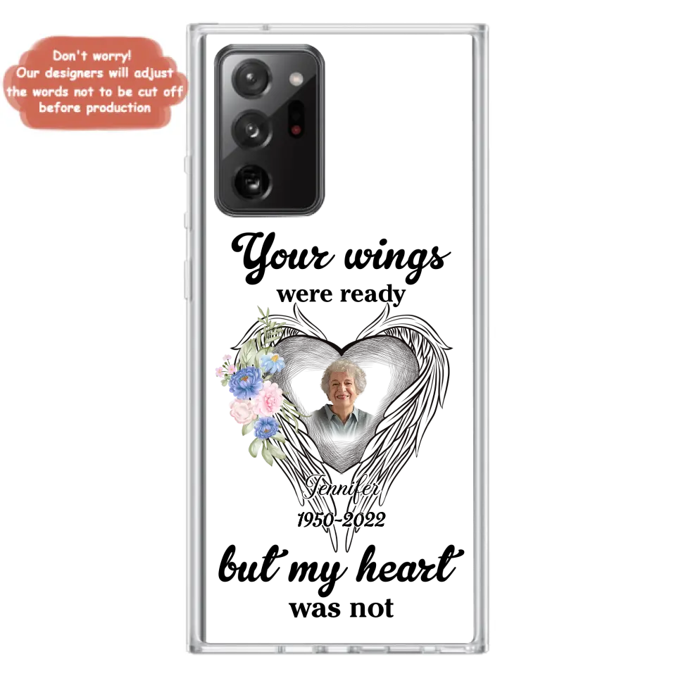 Custom Personalized Memorial Photo Phone Case - Memorial Gift Idea - Your Wings Were Ready But My Heart Was Not