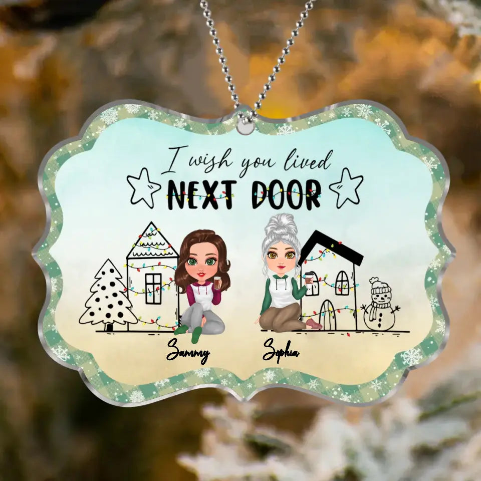 Personalized Besties Rectangle Acrylic Ornament - Gift Idea For Best Friends/Sisters - Up to 5 Girls - I Wish You Lived Next Door