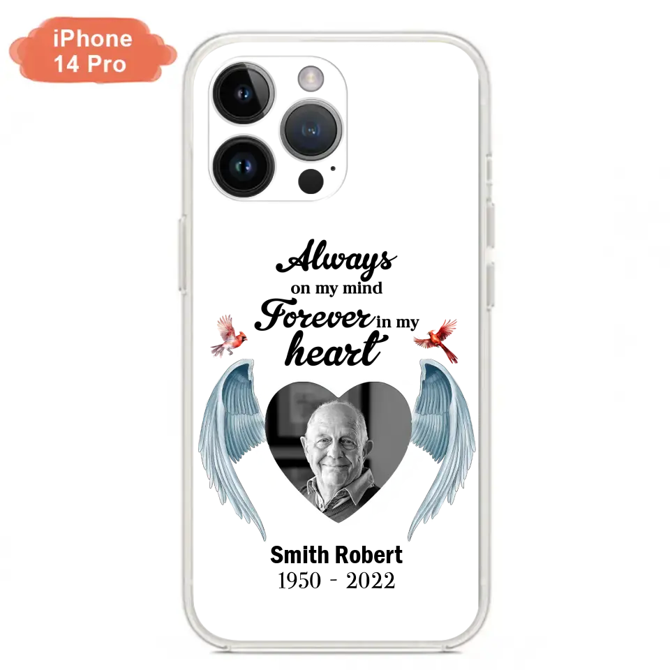 Custom Personalized Memorial Photo Phone Case - Gift Idea For Family - Upload Photo - Always On My Mind Forever In My Heart - Case For iPhone/Samsung