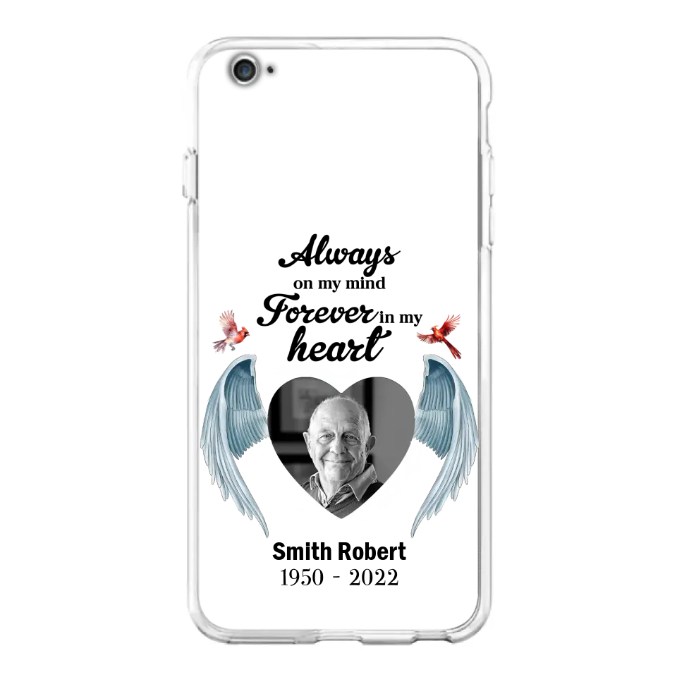 Custom Personalized Memorial Photo Phone Case - Gift Idea For Family - Upload Photo - Always On My Mind Forever In My Heart - Case For iPhone/Samsung