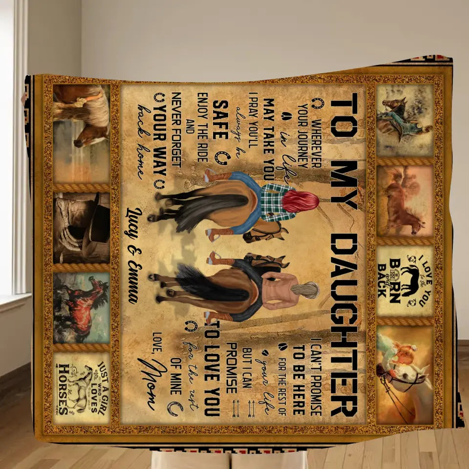 Personalized To My Daughter Horse Quilt/Fleece Throw Blanket - Gift Idea For Daughter/Horse Lovers - Never Forget Your Way Back Home