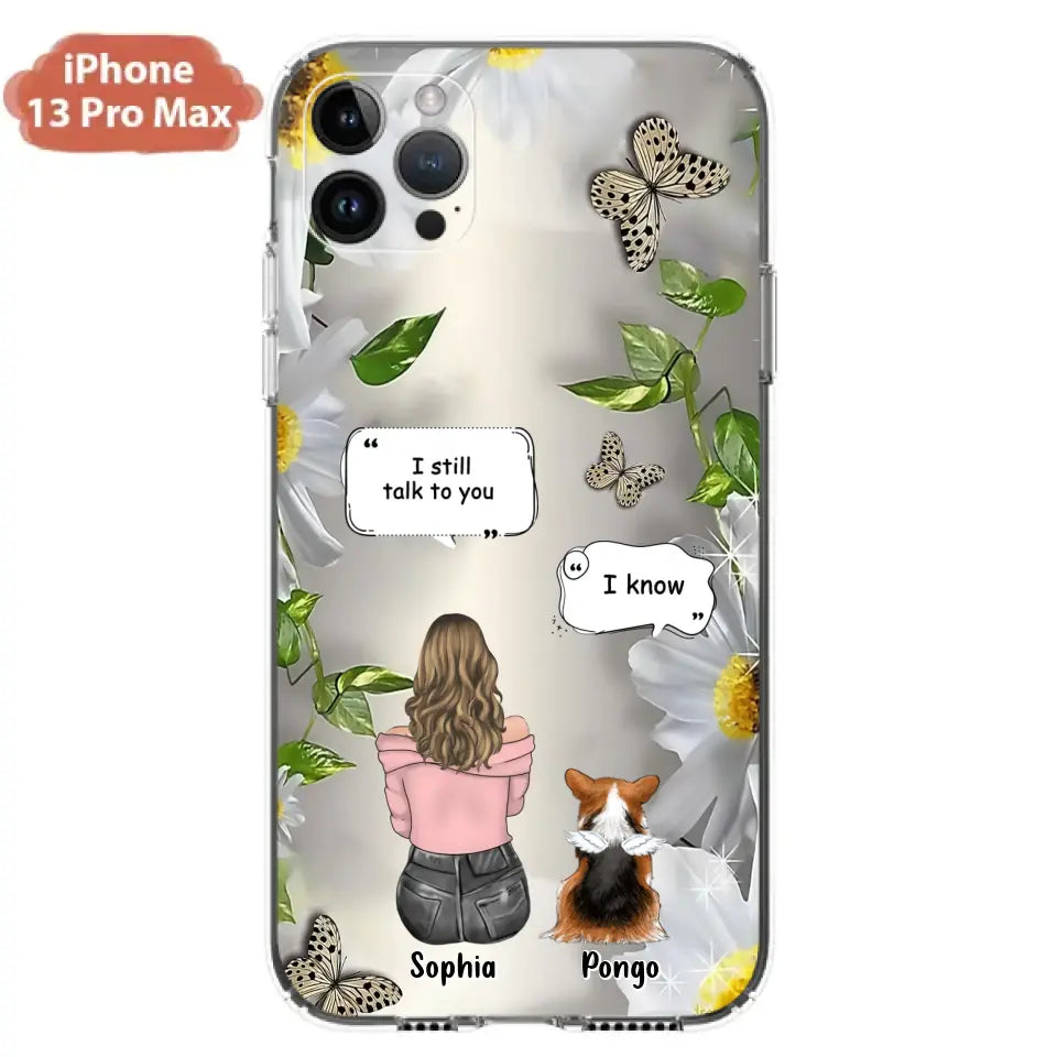 Personalized Memorial Dog Mom Phone Case - Up to 4 Dogs - Gift Idea for Dog Lovers/Owners  - I Still Talk To You - Case For iPhone/Samsung