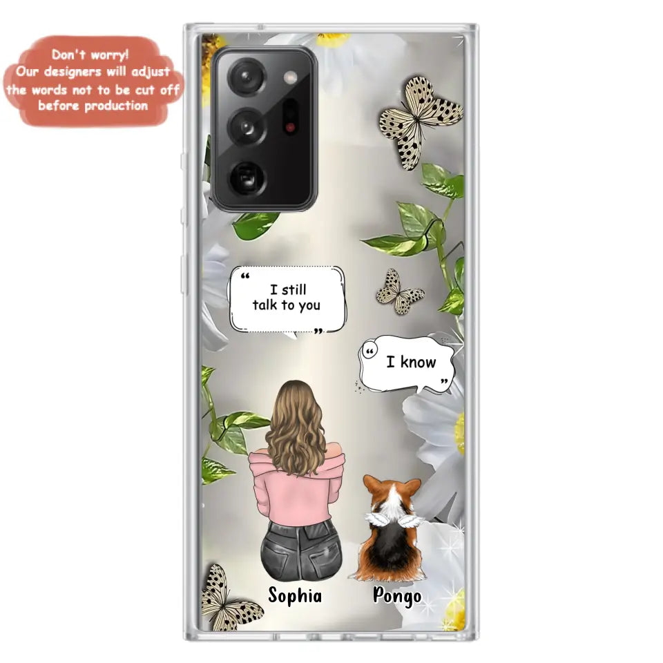 Personalized Memorial Dog Mom Phone Case - Up to 4 Dogs - Gift Idea for Dog Lovers/Owners  - I Still Talk To You - Case For iPhone/Samsung