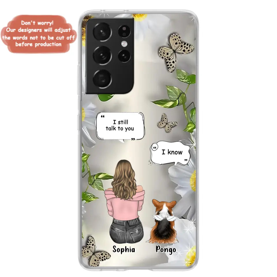 Personalized Memorial Dog Mom Phone Case - Up to 4 Dogs - Gift Idea for Dog Lovers/Owners  - I Still Talk To You - Case For iPhone/Samsung