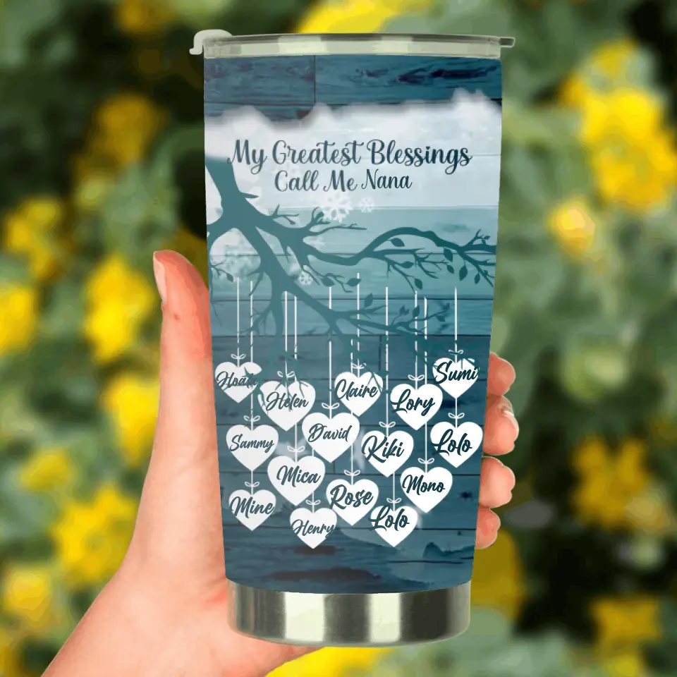 Personalized Grandma Tumbler - Gift Idea For Grandma - Up to 15 Kids - My Greatest Blessings Call Me Nana