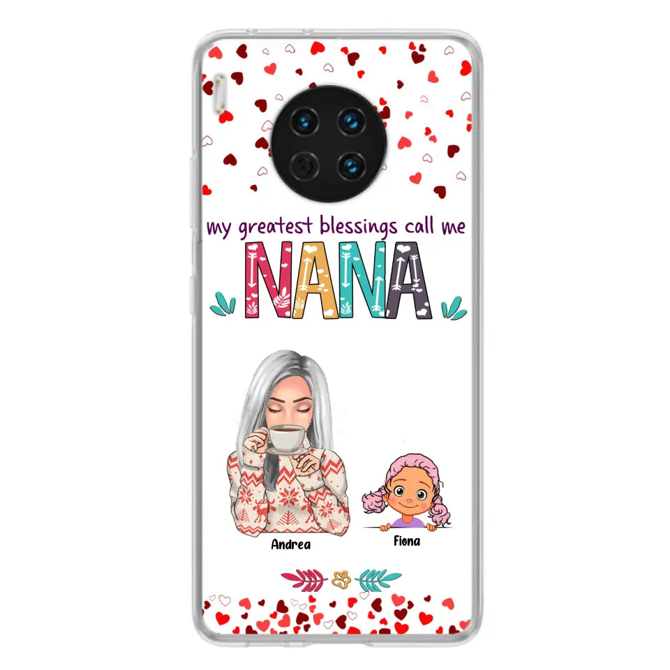Personalized Grandma & Grandkids Phone Case - Up to 5 Kids - My Greatest Blessings Call Me Nana - For Xiaomi, Oppo And Huawei Phone Case