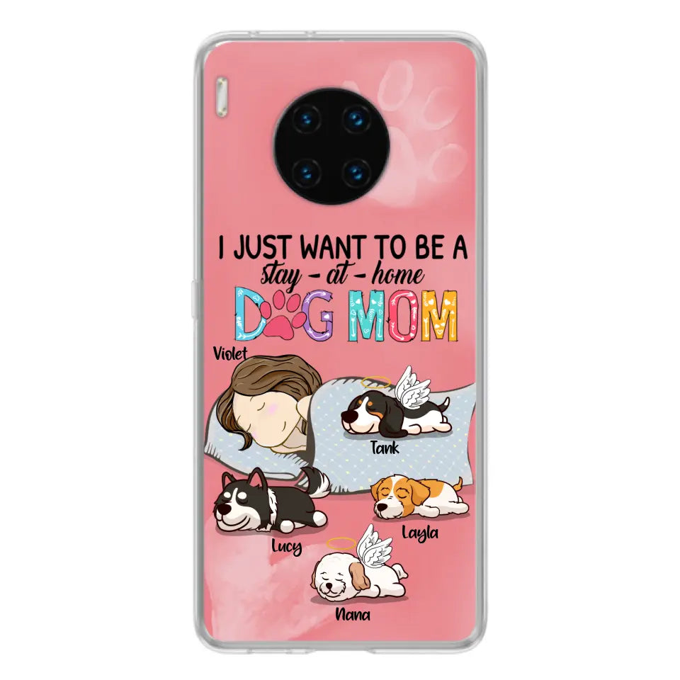 Personalized Dog Mom Phone Case - Up to 4 Dogs - Best Gift For Dog Lover - I Just Want To Be A Stay At Home Dog Mom - Case For Xiaomi, Oppo & Huawei