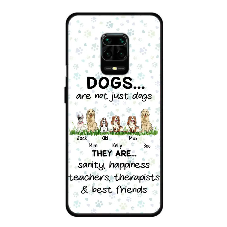 Personalized Dogs Phone Case - Gift Idea For Dog Lovers - Up to 4 Dogs - Dogs Are Not Just Dogs They Are Sanity Happiness Teachers Therapists & Best Friends - Case For Oppo/Xiaomi/Huawei