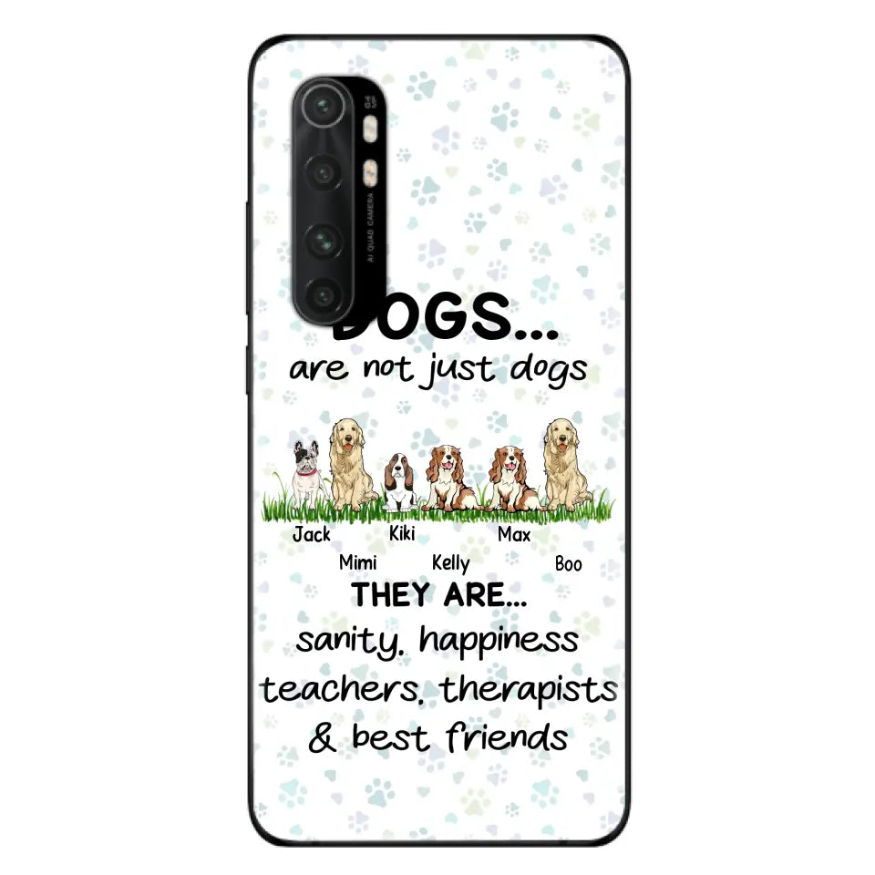 Personalized Dogs Phone Case - Gift Idea For Dog Lovers - Up to 4 Dogs - Dogs Are Not Just Dogs They Are Sanity Happiness Teachers Therapists & Best Friends - Case For Oppo/Xiaomi/Huawei
