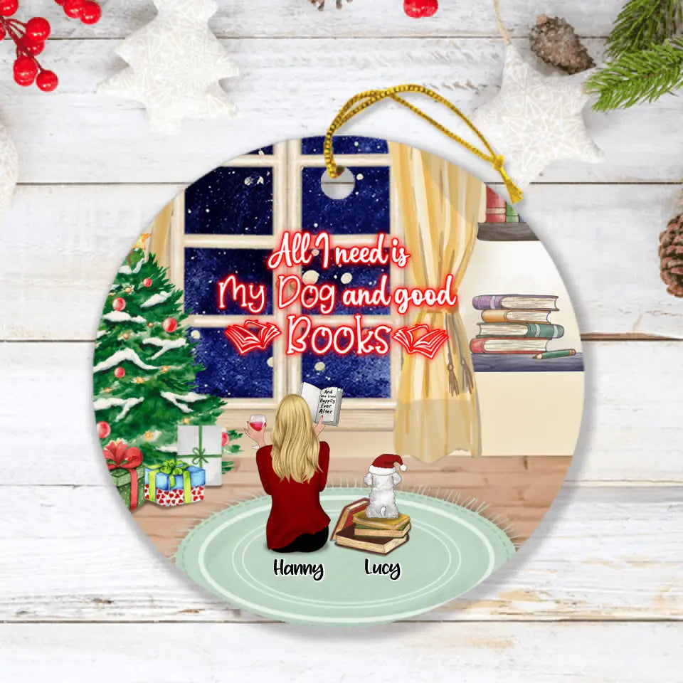 Personalized Christmas With Books And Pets Ornament - Up to 6 Pets - Best Gift For Dog/Cat Lover - All I Need Is My Dogs And Good Books
